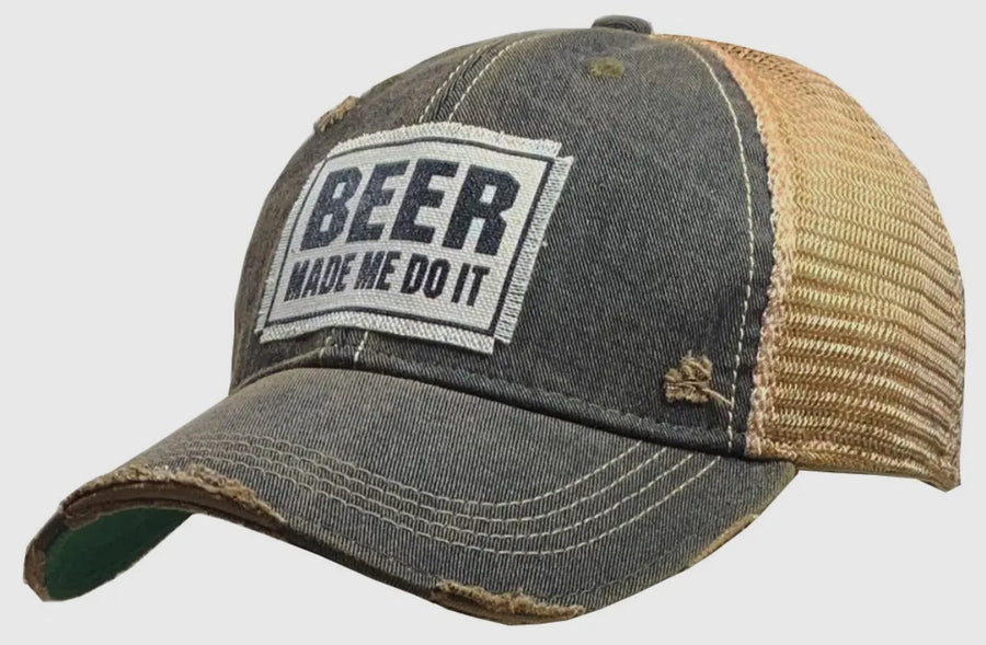 Beer Made Me Do It Distressed Trucker Hat