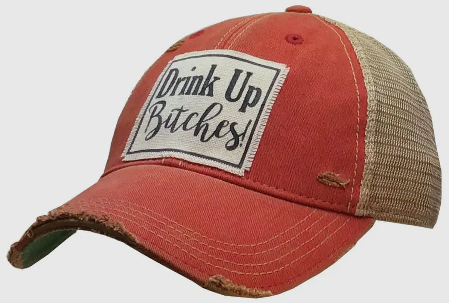 Drink Up Bitches Distressed Trucker Hat