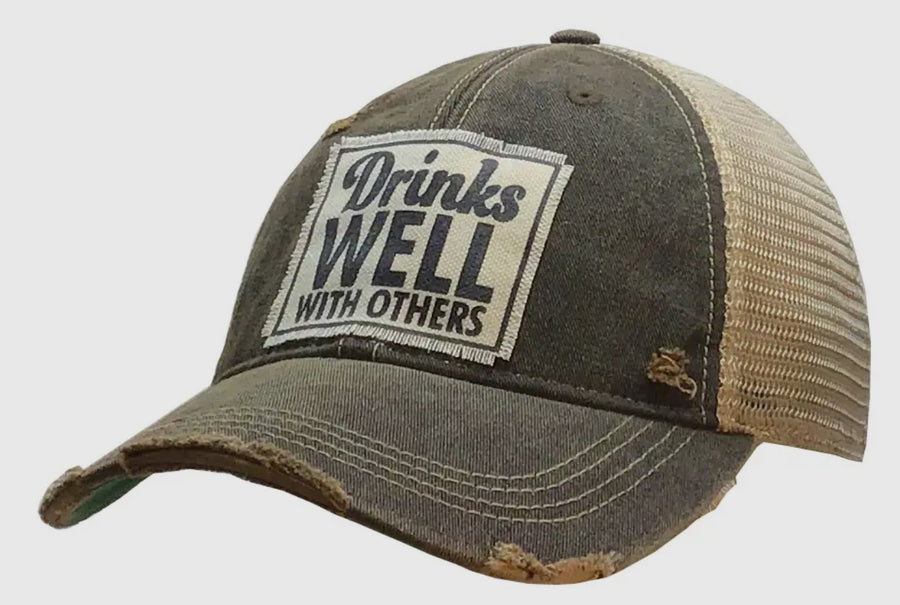 Drinks Well with Others Distressed Trucker Hat